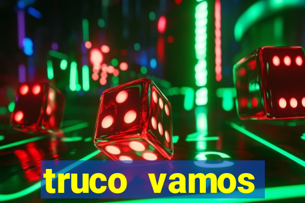 truco vamos torneios online